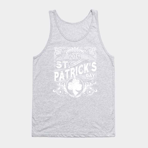 St. Patrick's Day 2018 Tank Top by Styleuniversal